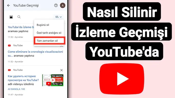 YouTube İzleme Geçmişi Nasıl Temizlenir Yolları Neler