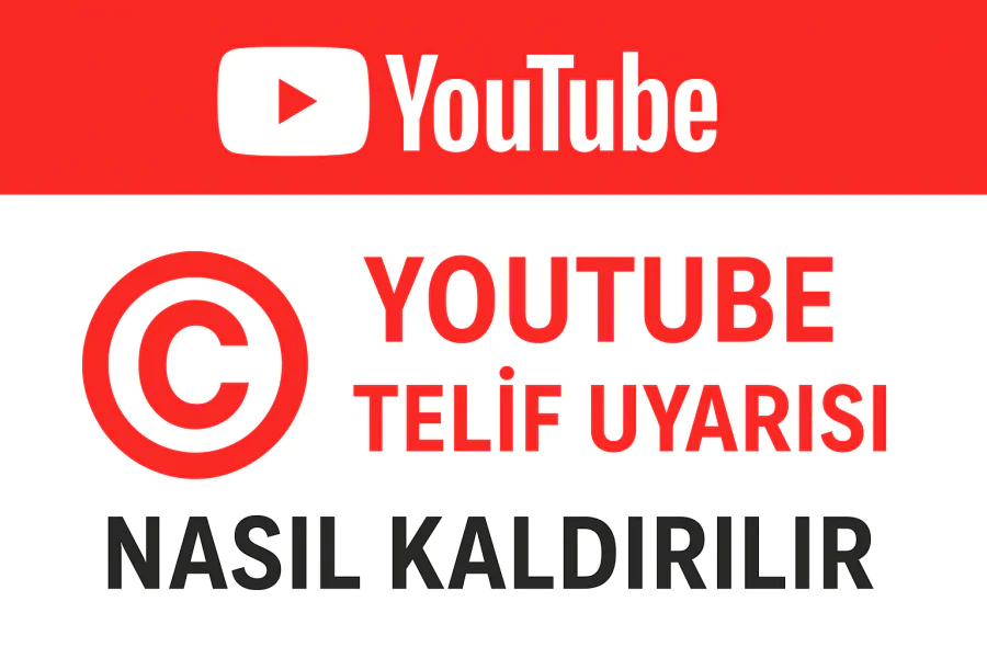 YouTube Telif Uyarısı Nasıl Kaldırılır Yolları Neler