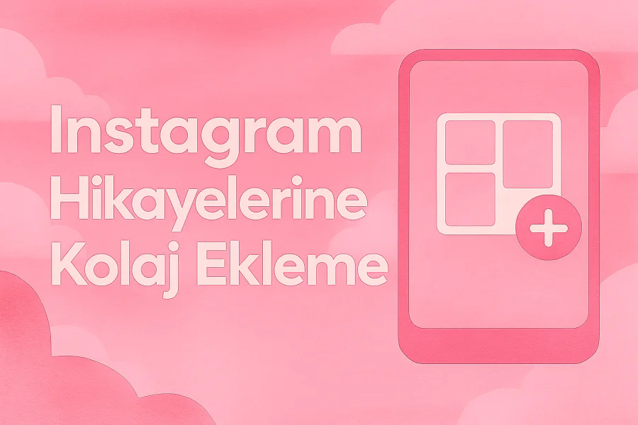 Instagram hikayelerine kolaj eklem