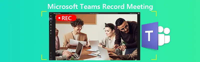 Microsoft Teams Toplantısını Kaydetme