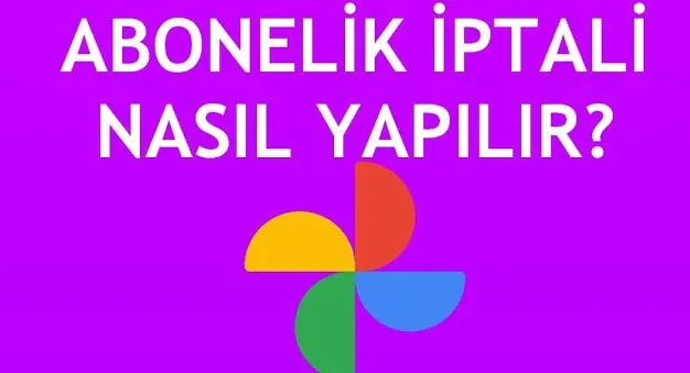 İPhone Google One Abonelik Nasıl İptal Edilir