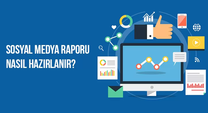 Sosyal Medya Raporlama Nedir Nasıl Yapılır Yolları Neler