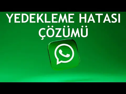 Whatsapp Yedekleme Hatası