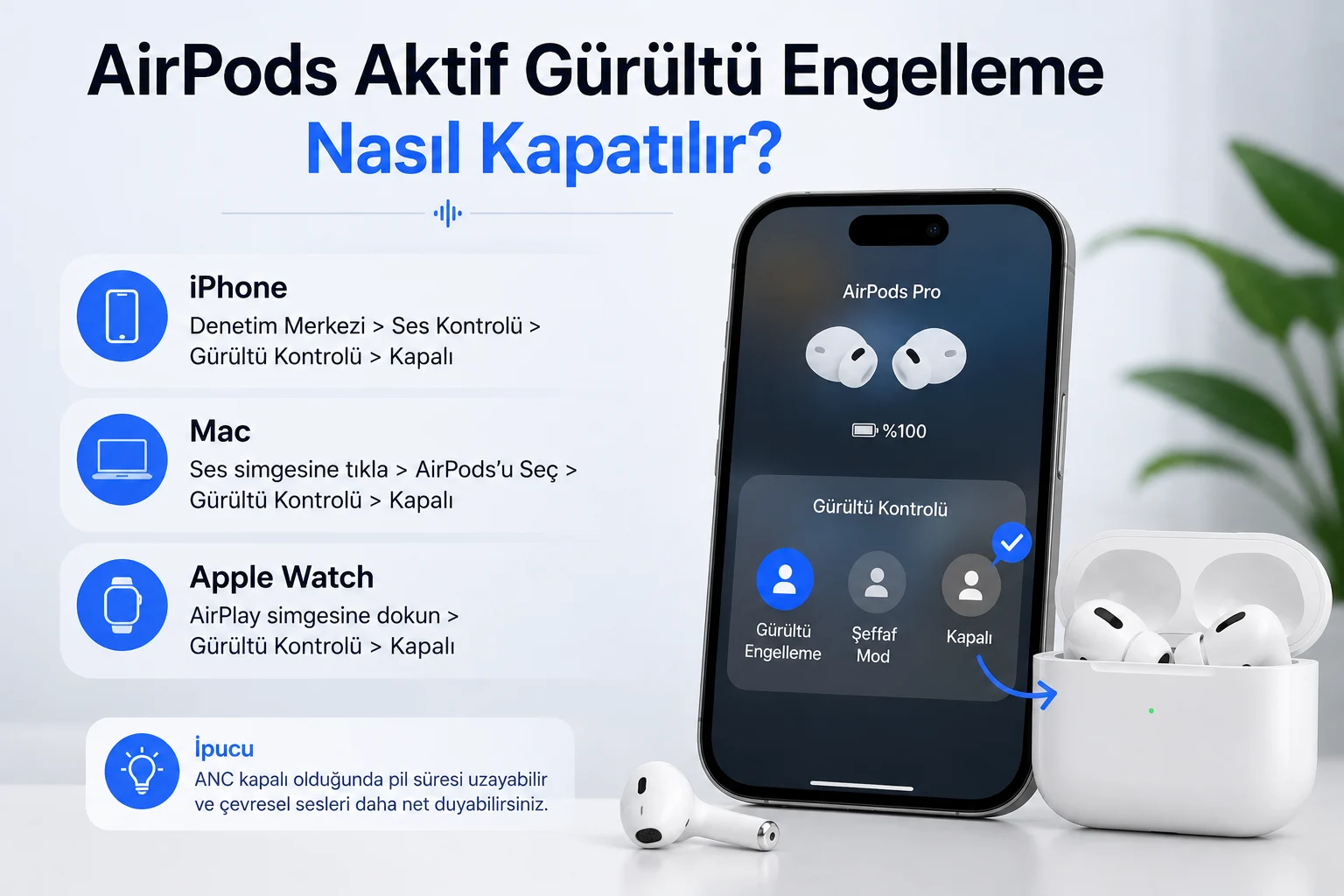 AirPods Aktif Gürültü Engelleme Nasıl Kapatılır