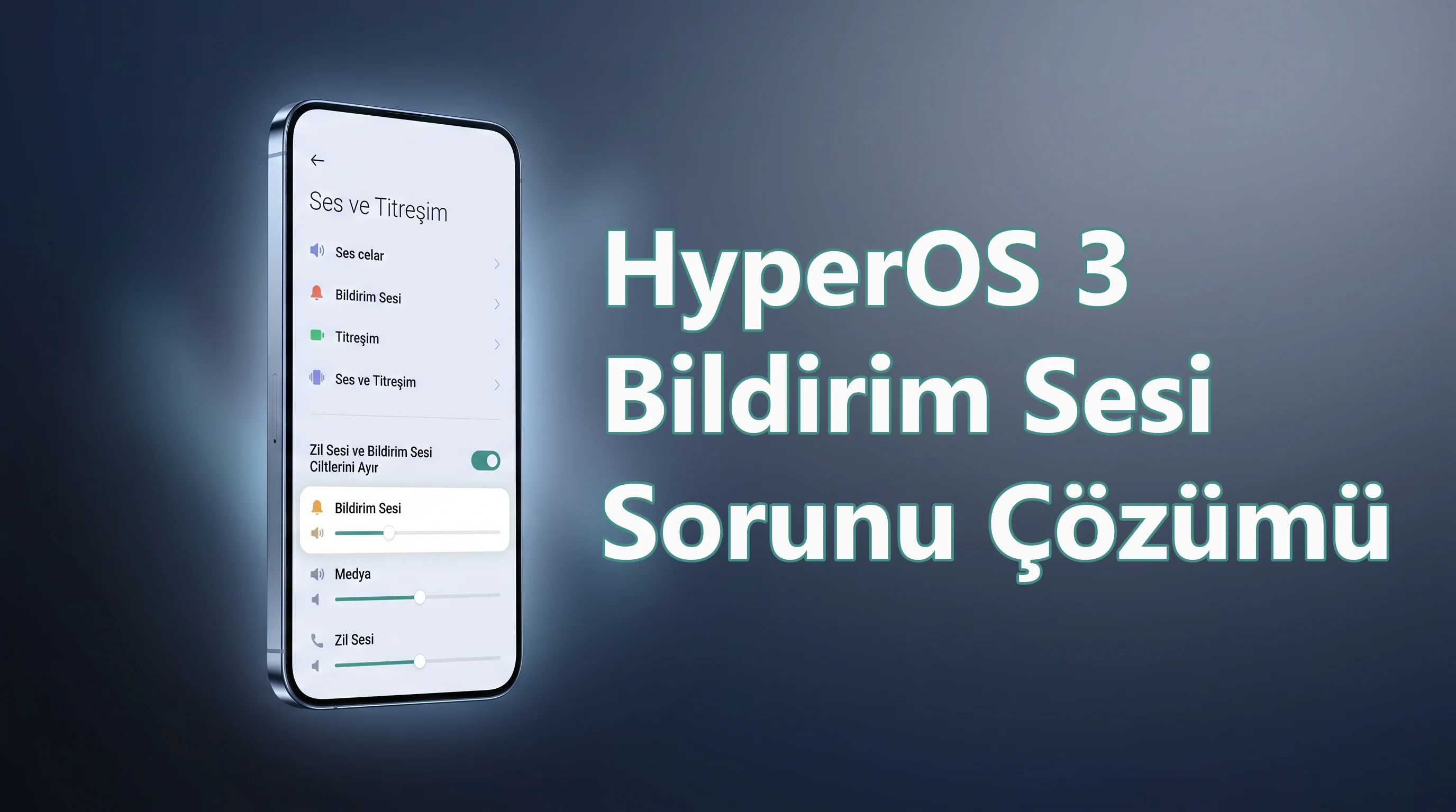 HyperOS 3 Bildirim Sesi Sorunu Çözümü