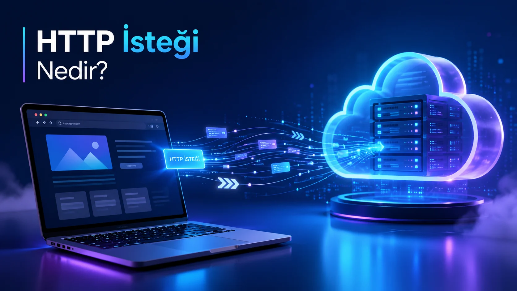 HTTP İsteği, tarayıcı ile bulut sunucusu arasındaki veri akışını gösteriyor.