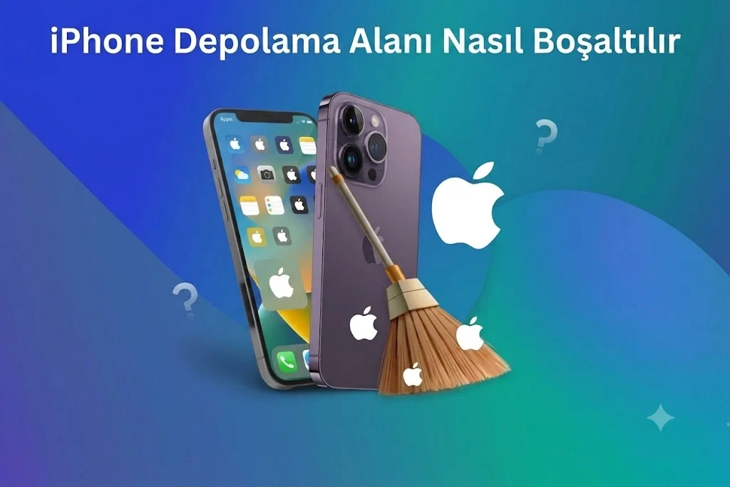 iPhone Depolama Alanı Nasıl Boşaltılır Yolları Neler