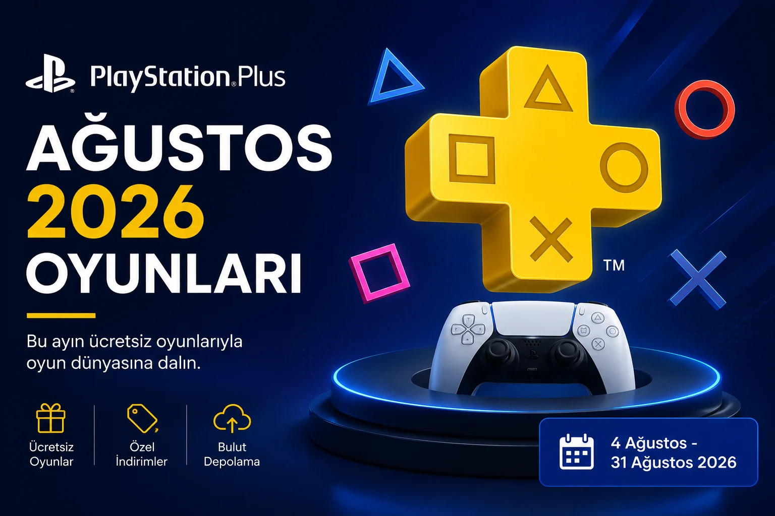 PlayStation Plus Ağustos 2026 ücretsiz oyunlarını temsil eden sarı Plus simgesi ve PlayStation kontrol tuşları