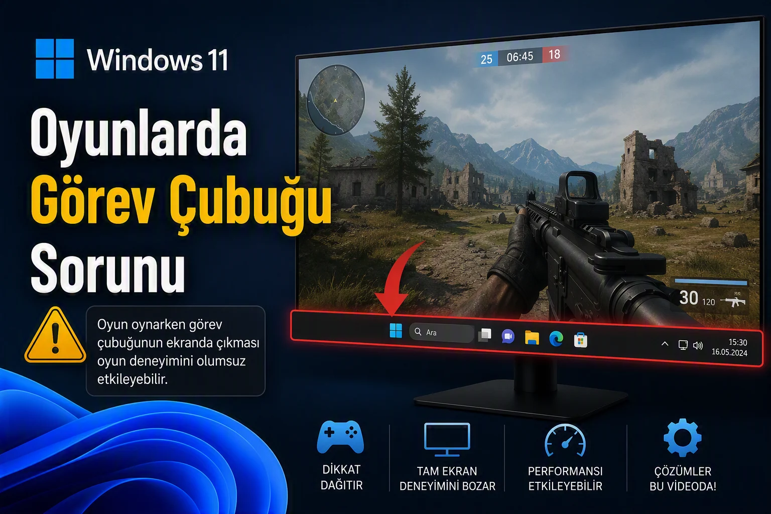 Windows 11 Oyunlarda Görev Çubuğu Sorunu