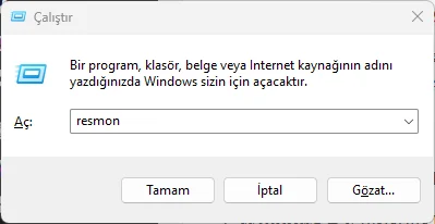Çalıştır penceresinde resmon komutunun yazılması
