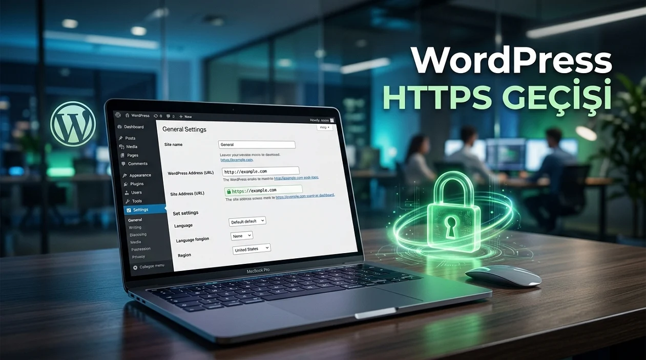 HTTP'den HTTPS'ye Geçiş WordPress sitelerinde güvenli bağlantı ve veri korumasını güçlendirir.