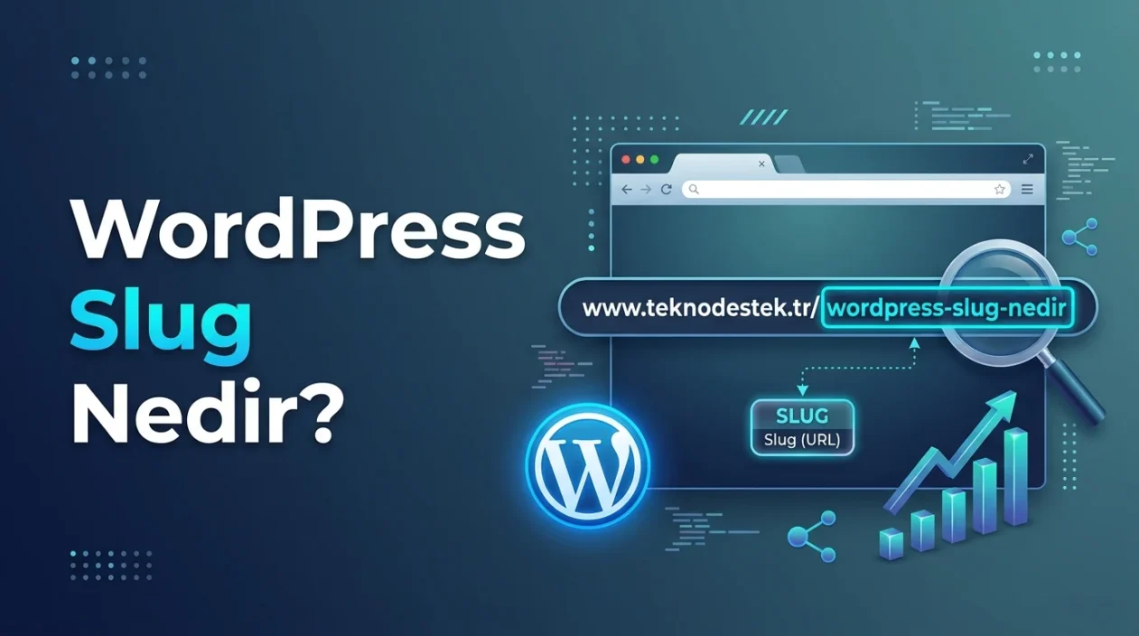 WordPress Slug, yazı adresinin son bölümünü oluşturarak içeriğin konusunu anlaşılır kılar.