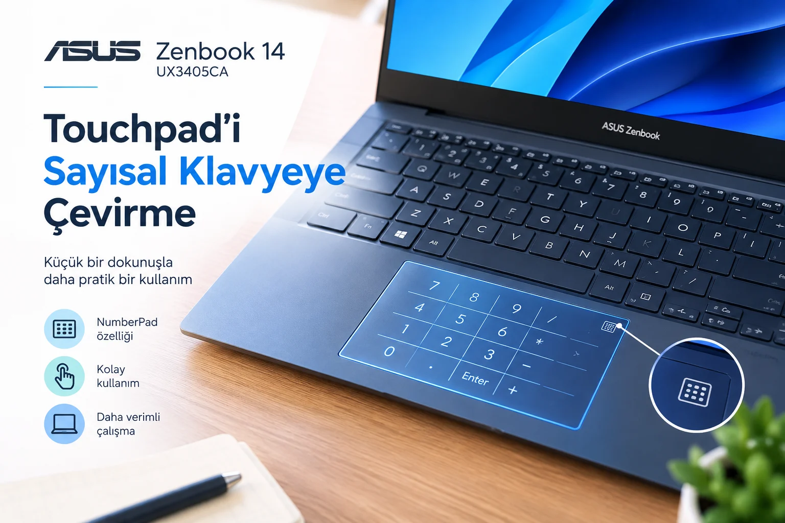 ASUS Zenbook 14 UX3405CA Touchpad'i Sayısal Klavyeye Çevirme
